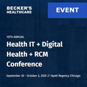Becker's Healthcare conference at the Hyatt Regency Chicago